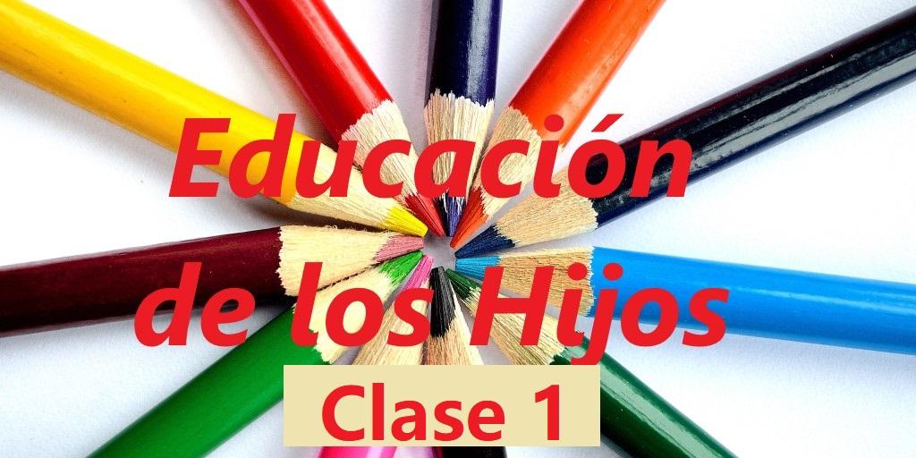 Educación de los Hijos 1