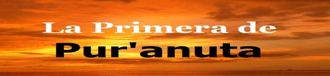La Primera de Puranuta inicio