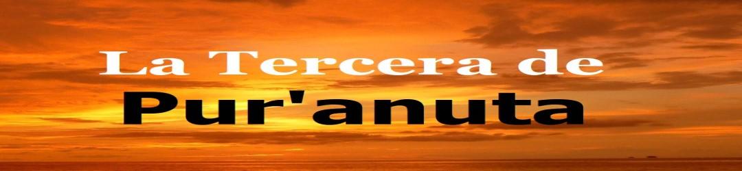 La Tercera de Puranuta inicio