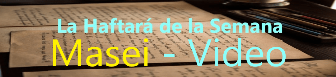 La Haftará de la Semana Inicio Masei - Video.jpg
